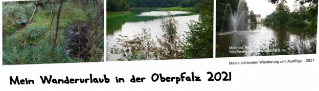 Mein Wanderurlaub in der Oberpfalz 2021