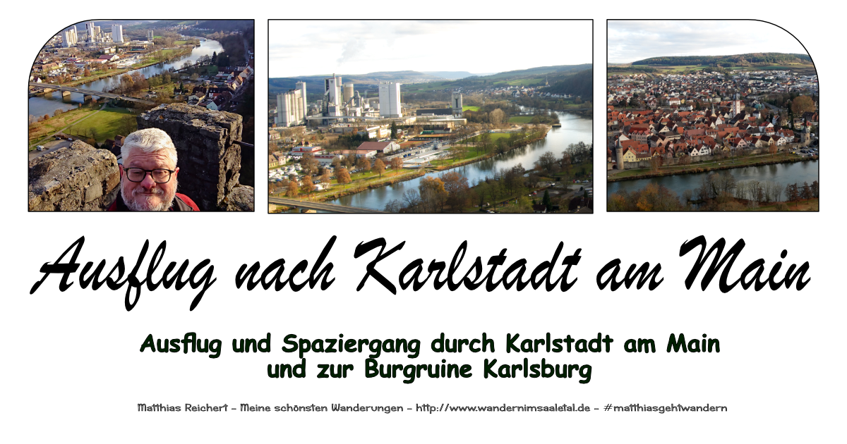 Ausflug nach Karlstadt am Main Matthias Reichert